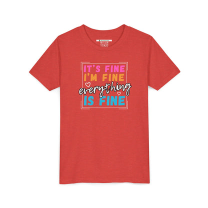 Everything Is Fine (Youth Unisex Tee)