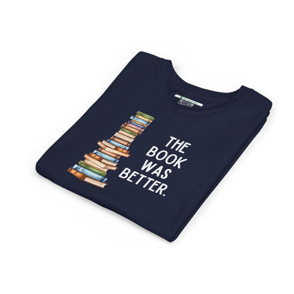 The Book Was Better [2] (Youth Unisex Tee)