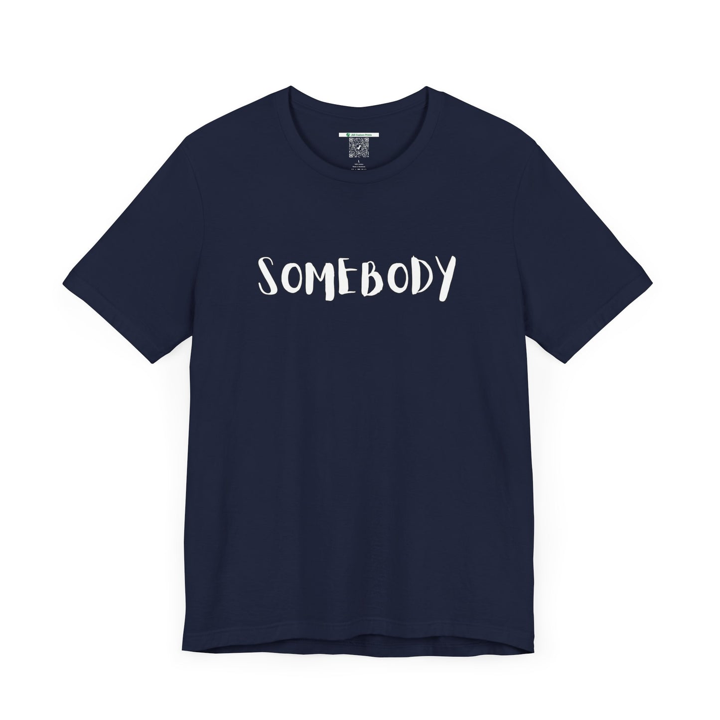 Matching Couple's Set -- "Somebody" (Adult Unisex Tee)