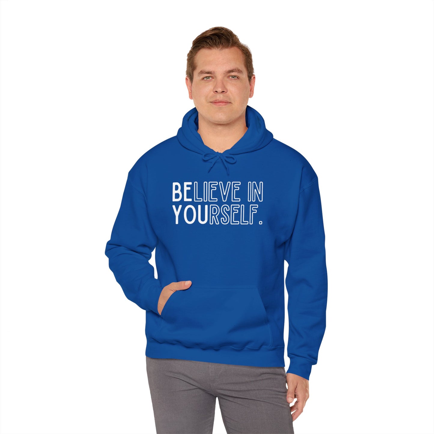 Believe In Yourself -- "Be You" (Adult Unisex Hooded Sweatshirt)
