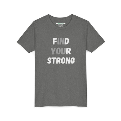 Find Your Strong -- Simple Design (Youth Unisex Tee)