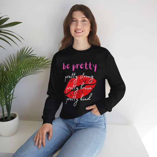 Be Pretty (Adult Unisex Crewneck Sweatshirt)