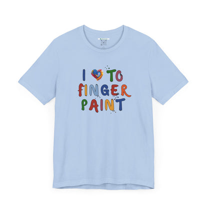 Matching Couple's Set -- I Love to Fingerpaint (Adult Unisex Tee)
