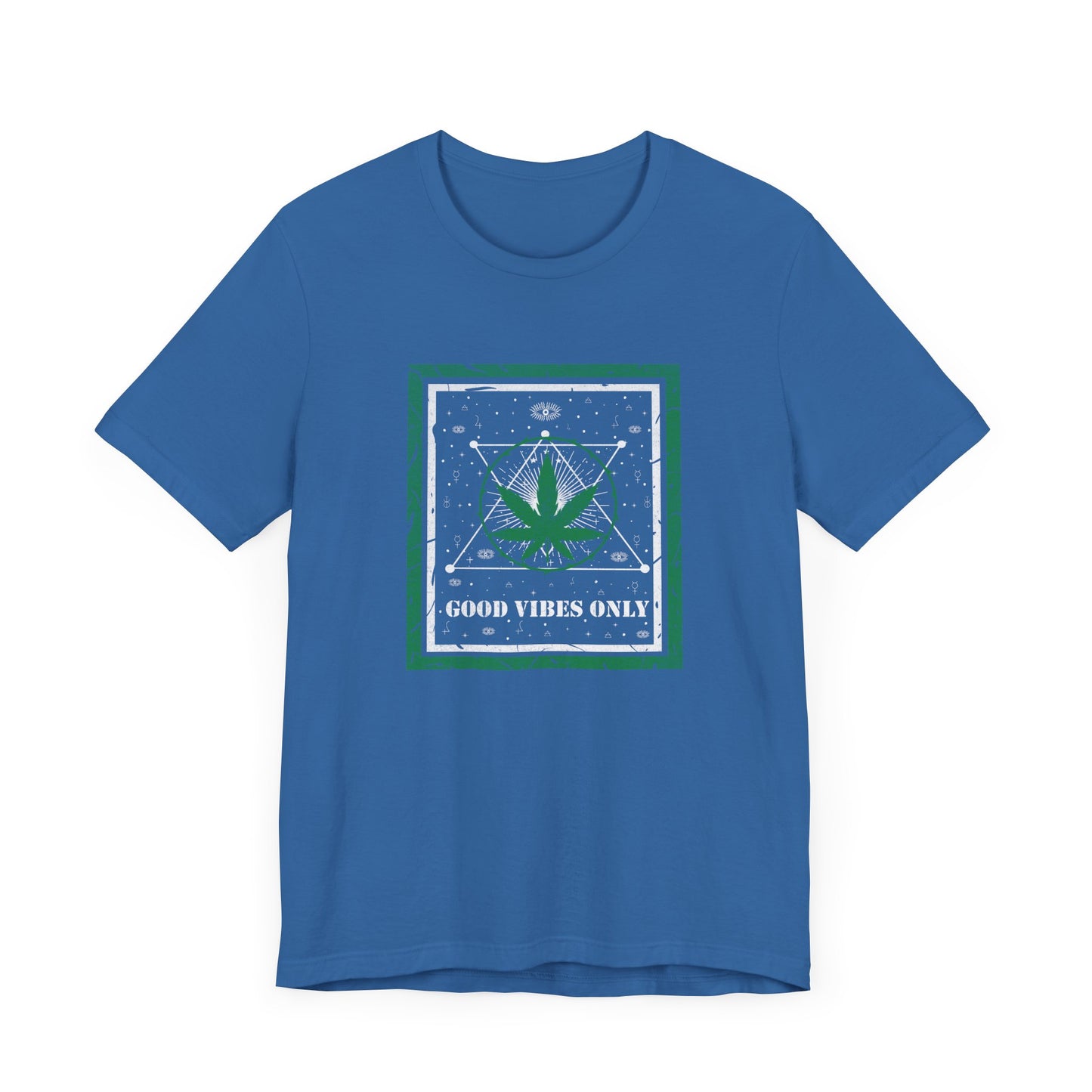 Cannabis -- Good Vibes Only (Adult Unisex Tee)