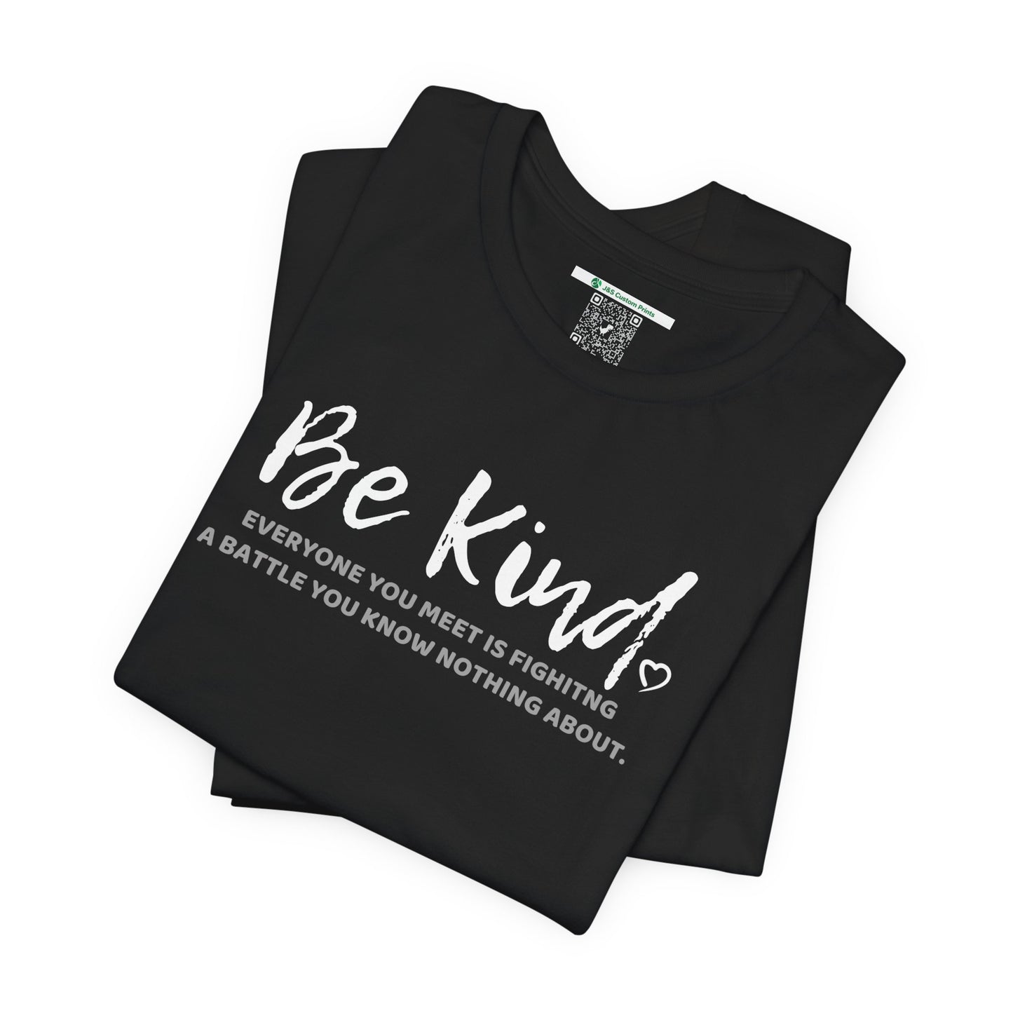 Be Kind (Adult Unisex Tee)