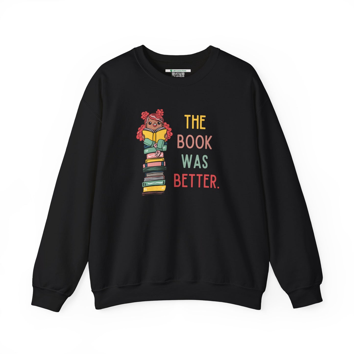 The Book Was Better [1] -- (Adult  Unisex Crewneck Sweatshirt)