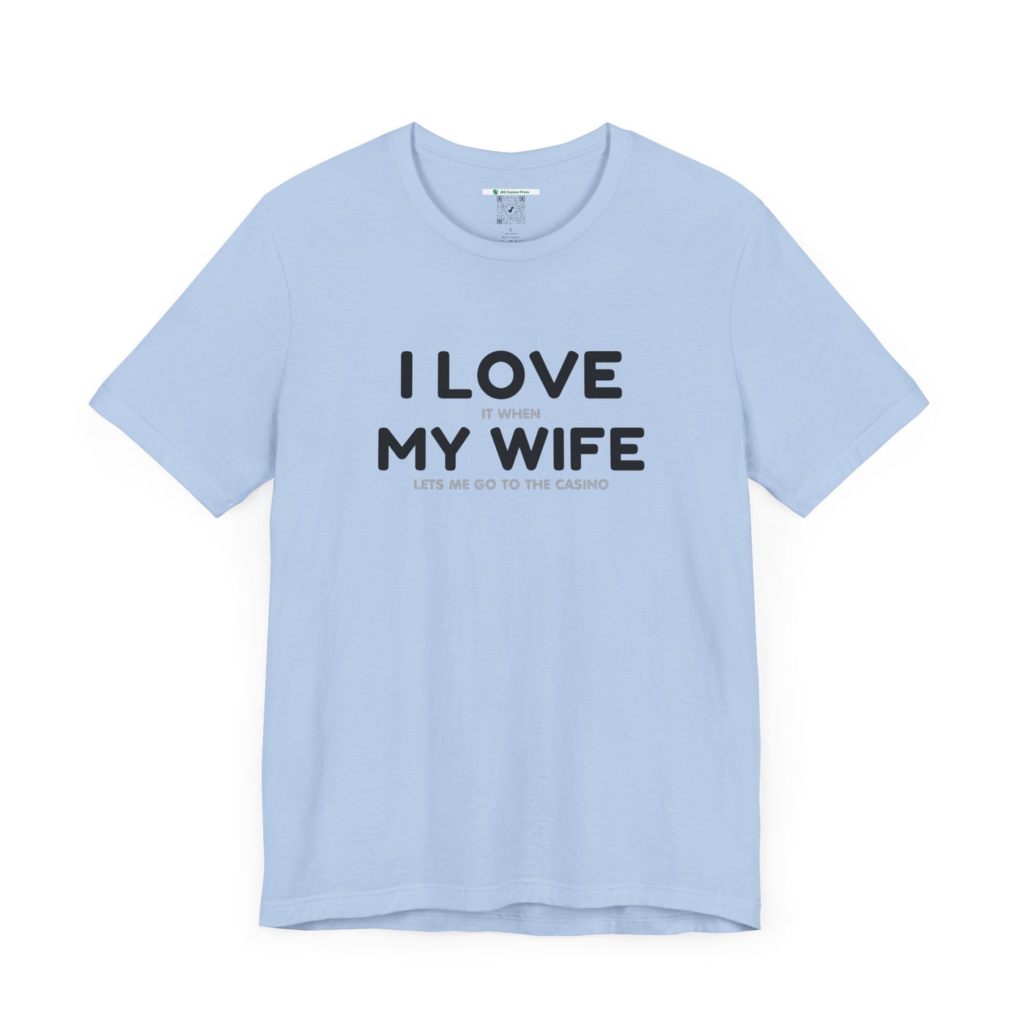 I Love My Wife (Adult Unisex Tee)
