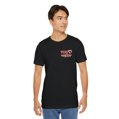 To The Person Behind Me (Adult Unisex Tee)