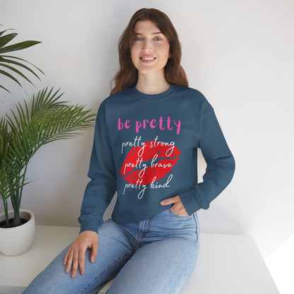 Be Pretty (Adult Unisex Crewneck Sweatshirt)