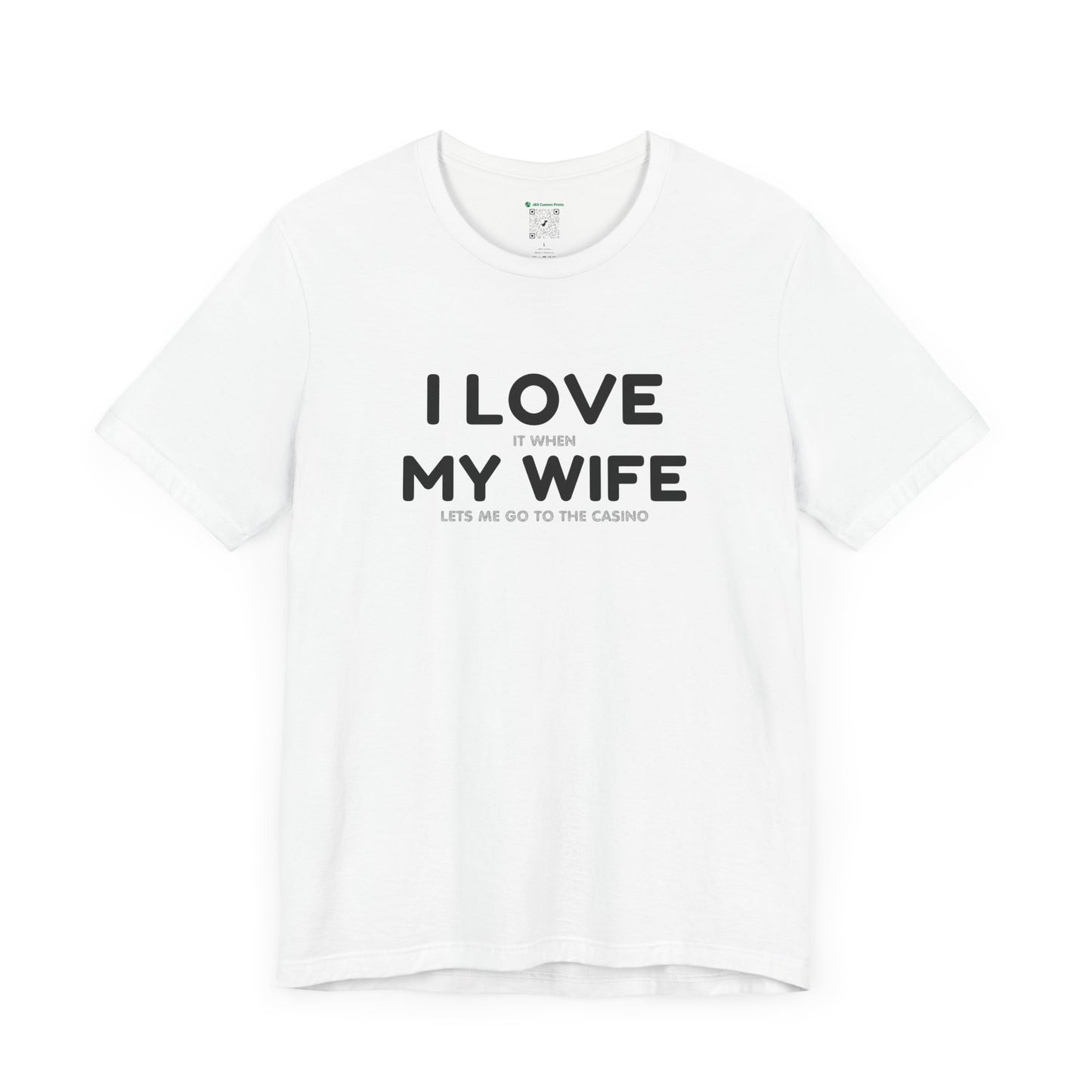 I Love My Wife (Adult Unisex Tee)