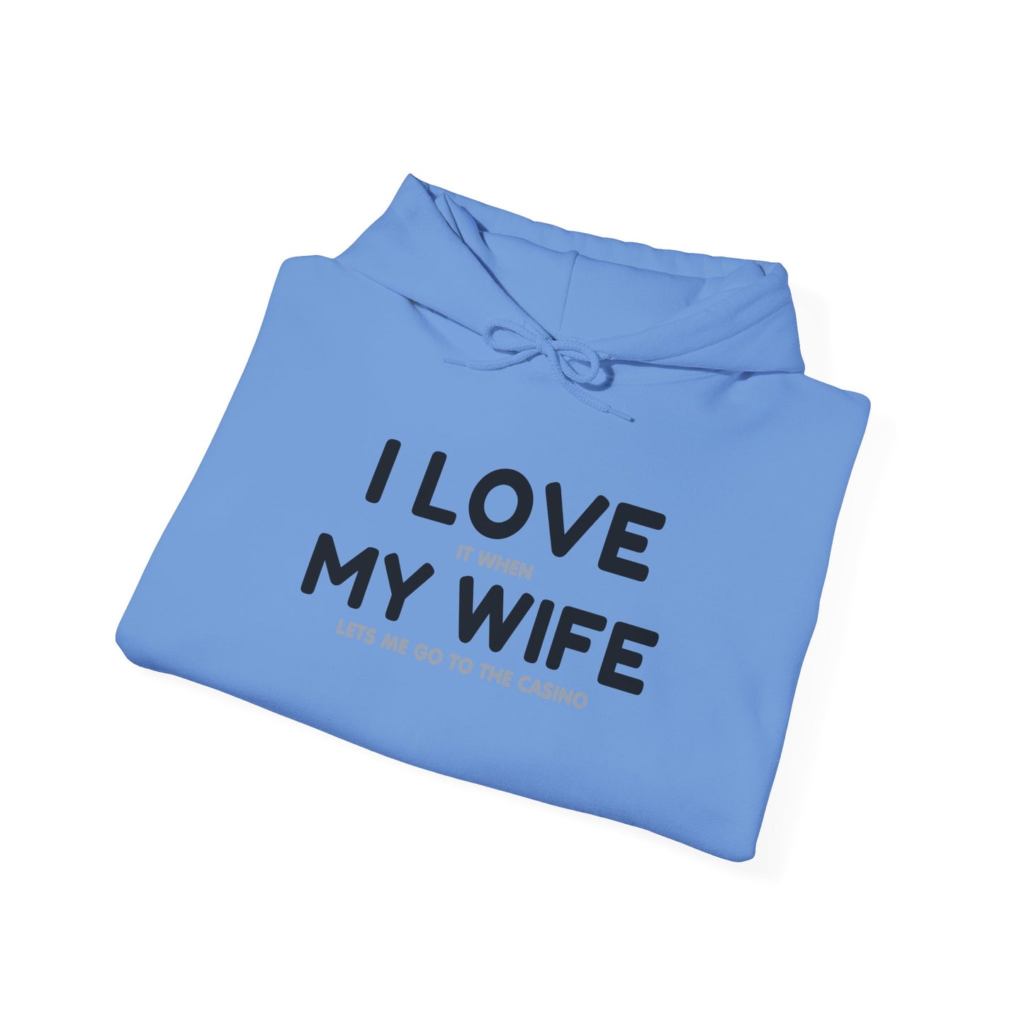 I Love My Wife (Adult Unisex Hooded Sweatshirt)