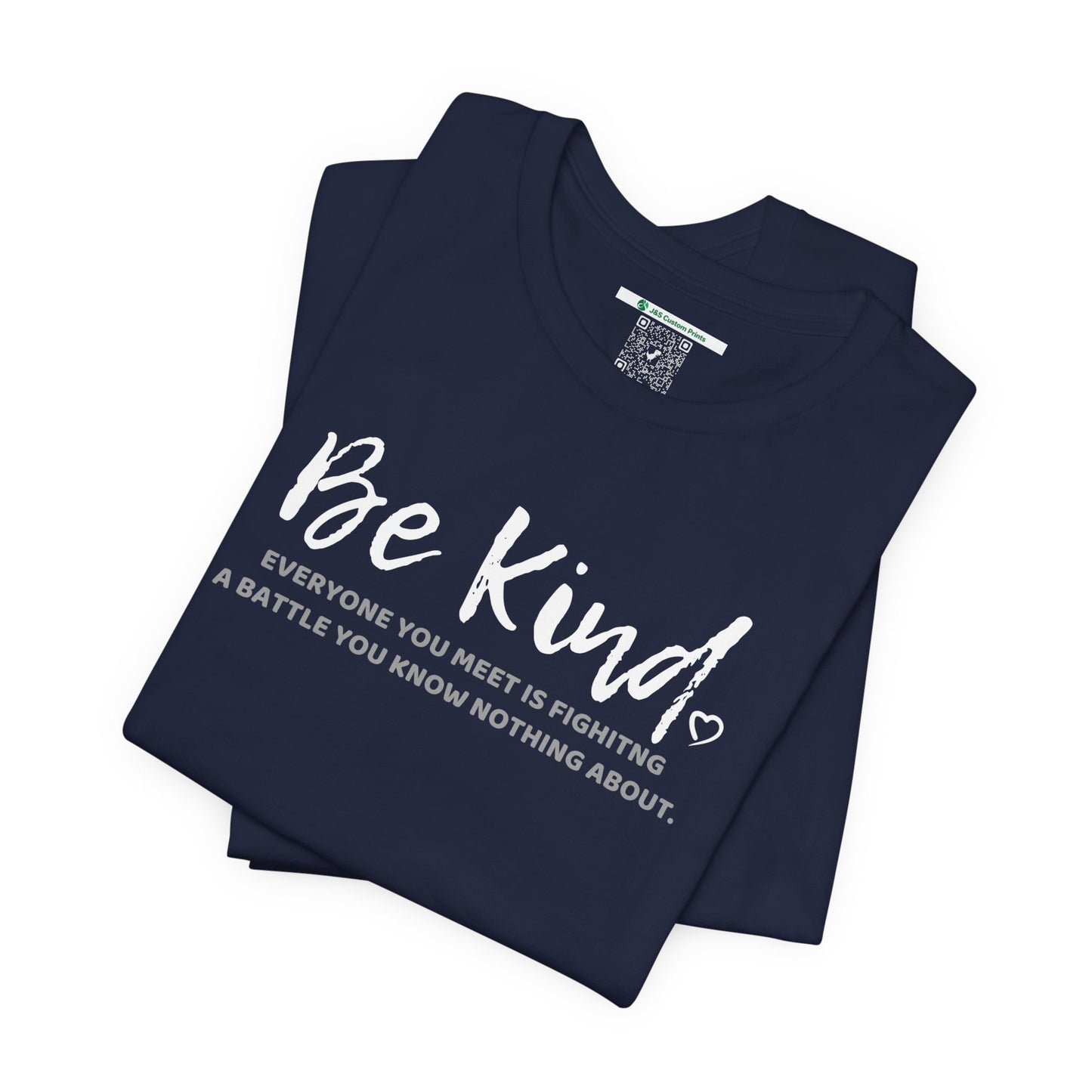 Be Kind (Adult Unisex Tee)