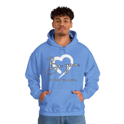 Be You (Adult Unisex Hooded Sweatshirt)