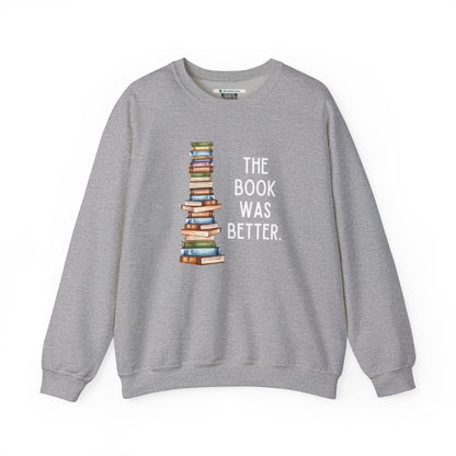 The Book Was Better [2] (Adult Unisex Crewneck Sweatshirt)