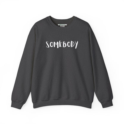 Matching Couple's Set -- "Somebody" (Adult Unisex Crewneck Sweatshirt)