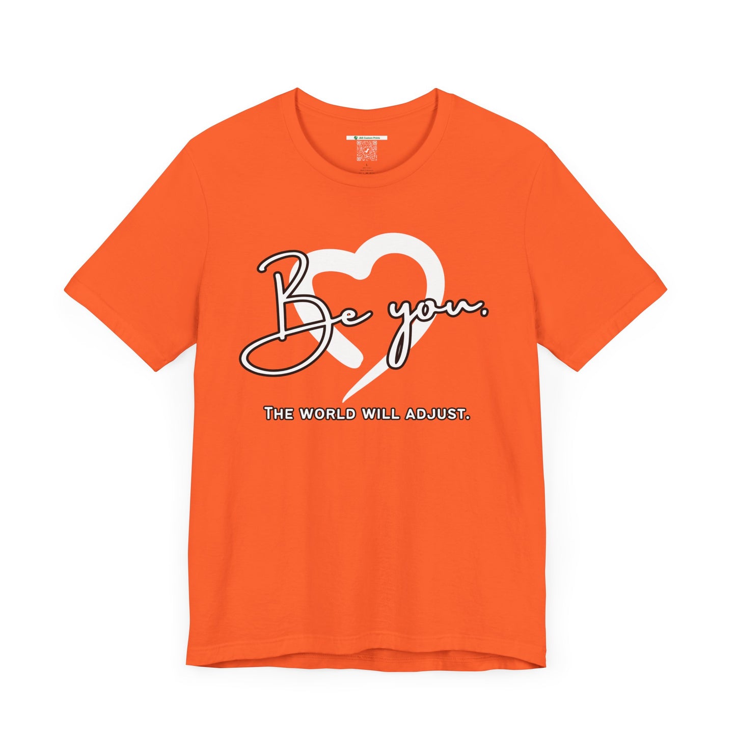 Be You (Adult Unisex Tee)