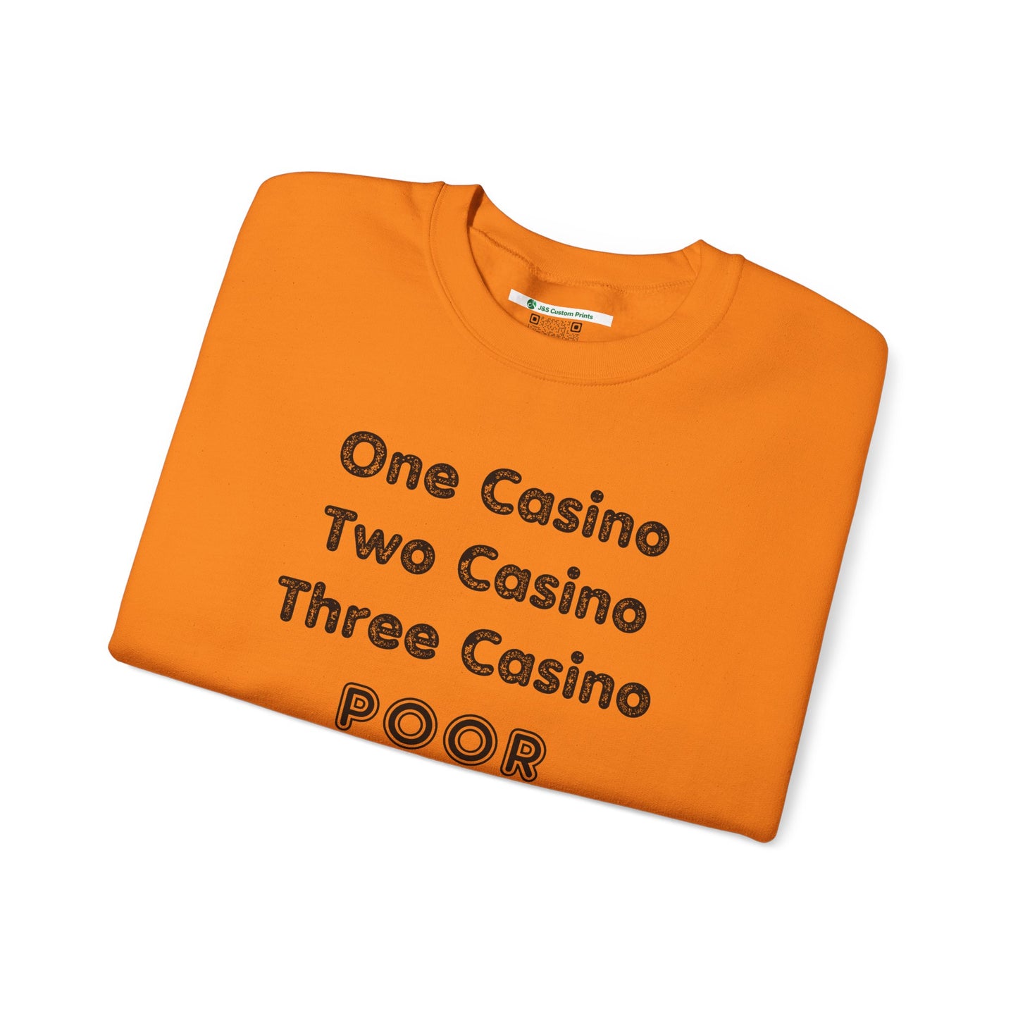 "One Casino, Two Casino, Three Casino, POOR" (Adult Unisex Crewneck Sweatshirt)