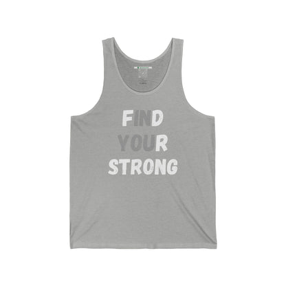 Find Your Strong -- Simple Design (Adult Unisex Tank Top)