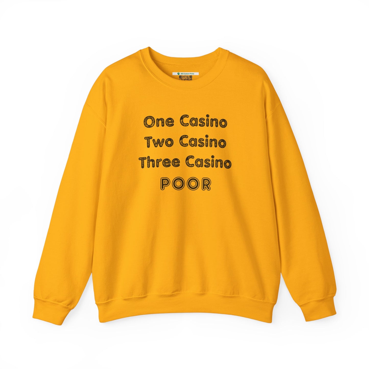 "One Casino, Two Casino, Three Casino, POOR" (Adult Unisex Crewneck Sweatshirt)