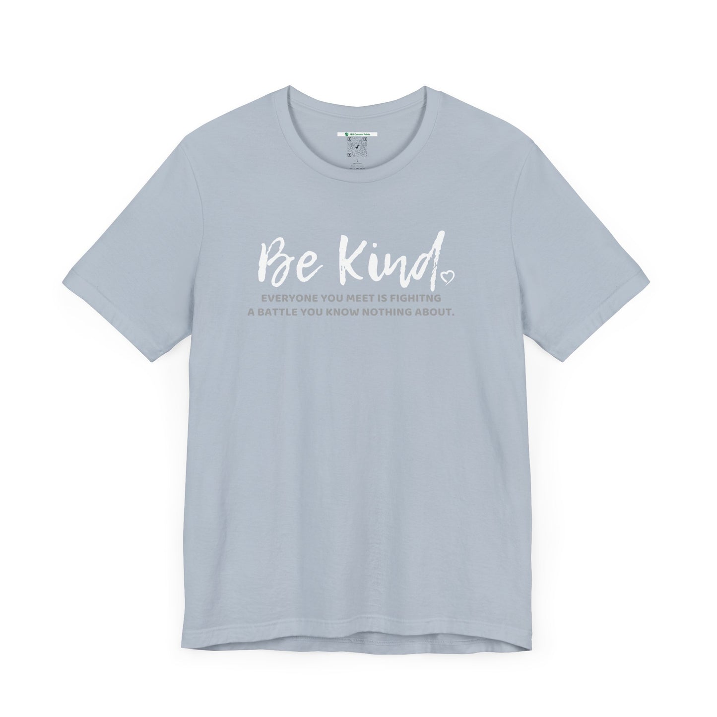 Be Kind (Adult Unisex Tee)