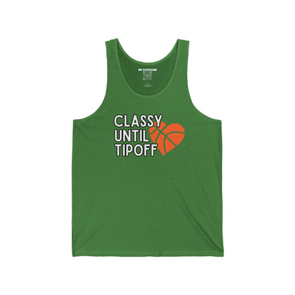Classy Until Tipoff (Adult Unisex Tank Top)