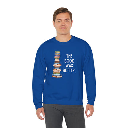 The Book Was Better [2] (Adult Unisex Crewneck Sweatshirt)
