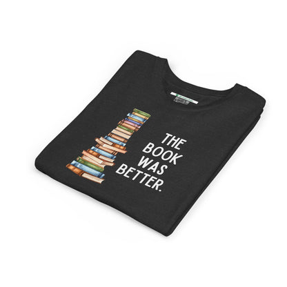 The Book Was Better [2] (Youth Unisex Tee)