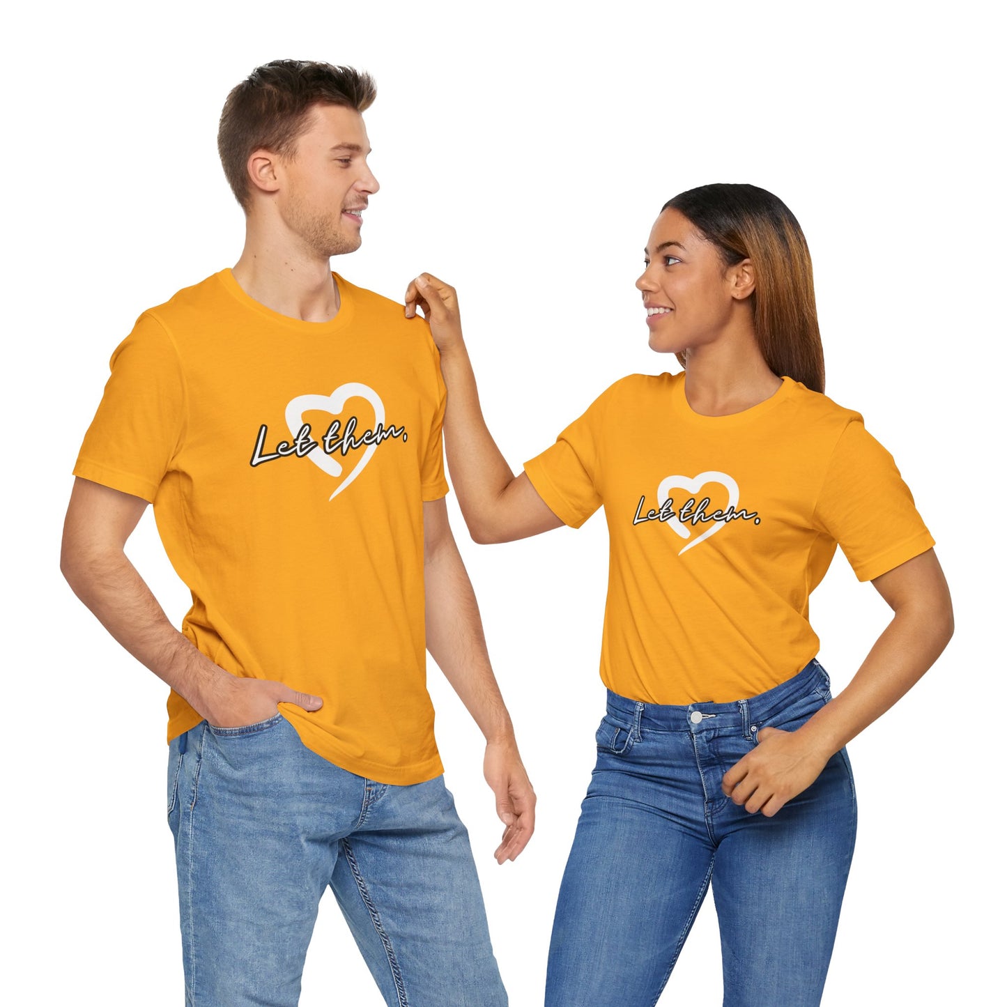Let Them (Adult Unisex Tee)