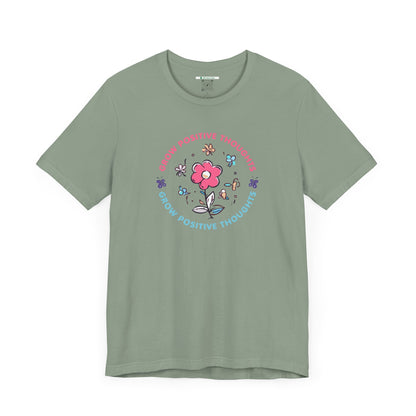 Grow Positive Thoughts (Adult Unisex Tee)