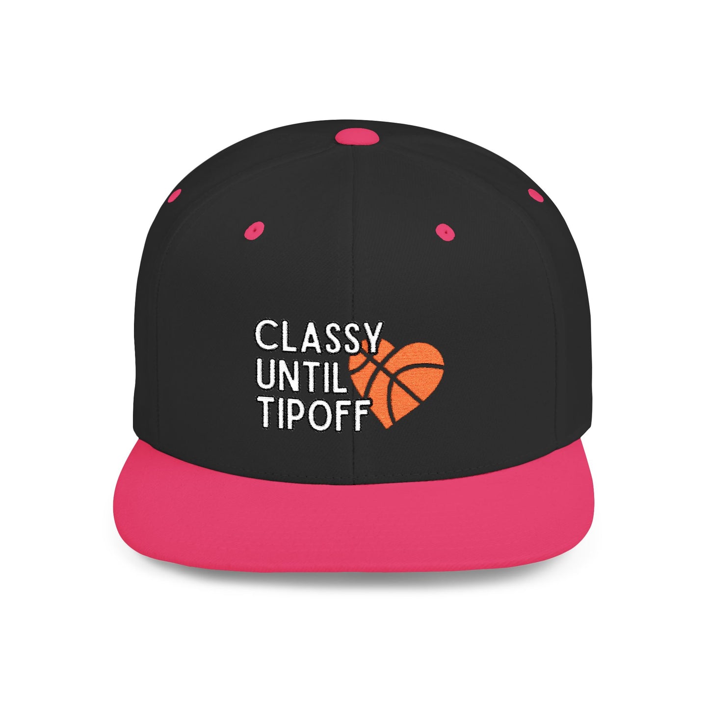 Classy Until Tipoff (Embroidered Flat-Bill, Cotton, Snapback Hat)