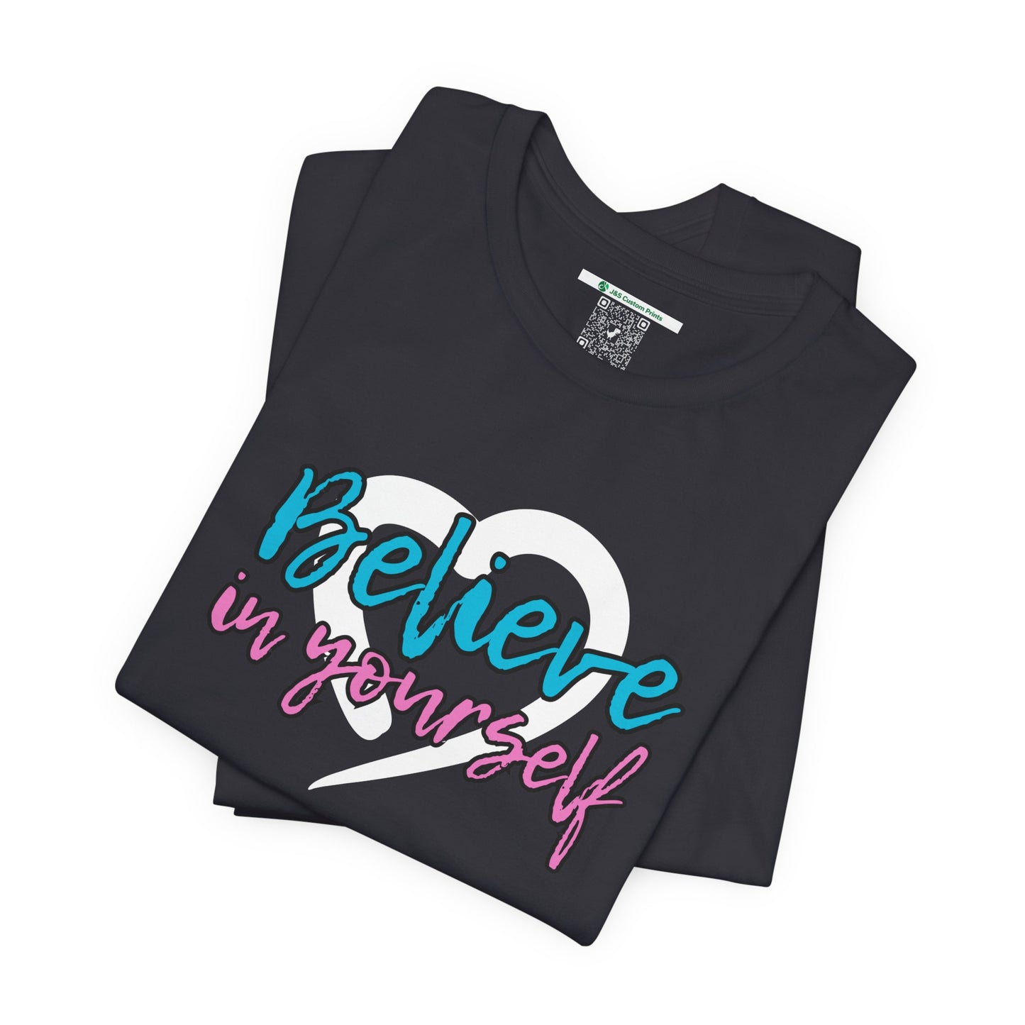 Believe In Yourself -- Pink/Blue (Adult Unisex Tee)
