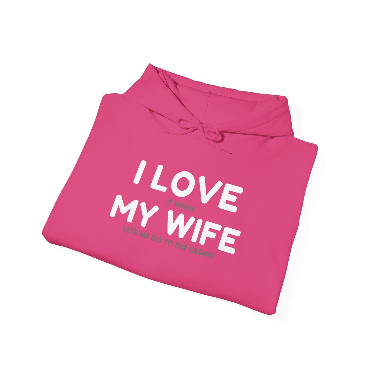 I Love My Wife (Adult Unisex Hooded Sweatshirt)