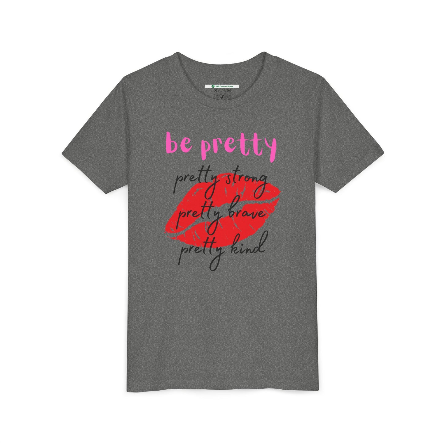 Be Pretty (Youth Unisex Tee)