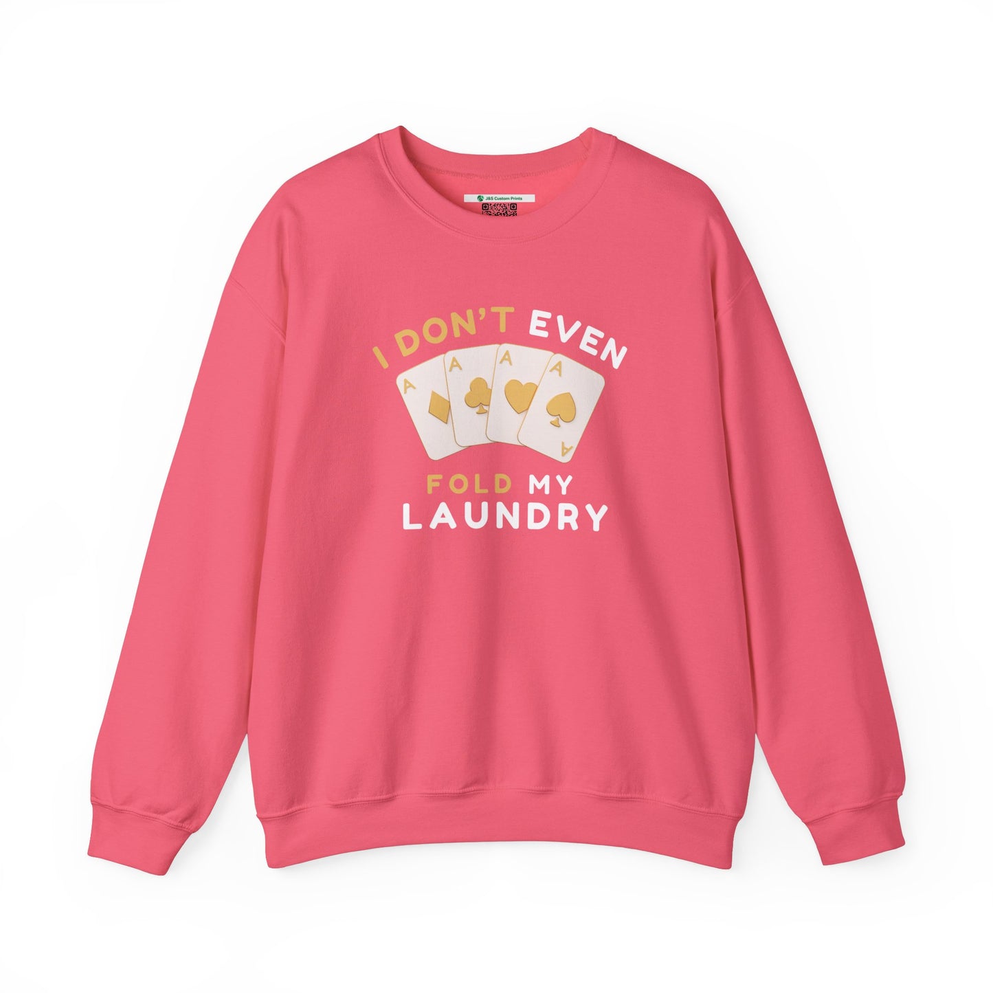 Poker -- I Don't Fold (Adult Unisex Crewneck Sweatshirt)