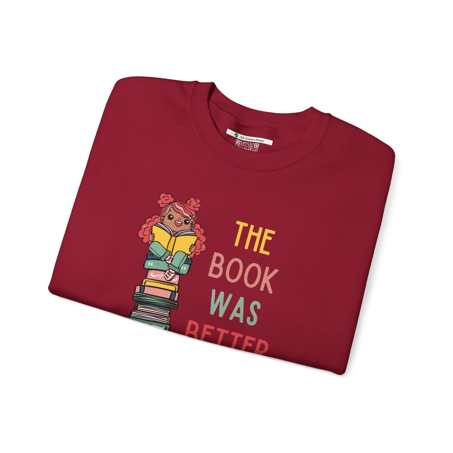 The Book Was Better [1] -- (Adult  Unisex Crewneck Sweatshirt)