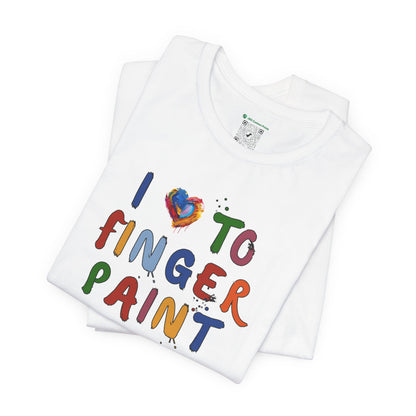 Matching Couple's Set -- I Love to Fingerpaint (Adult Unisex Tee)