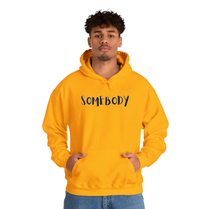 Matching Couple's Set -- "Somebody" (Adult Unisex Hooded Sweatshirt)