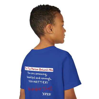 To The Person Behind Me (Youth Unisex Tee)