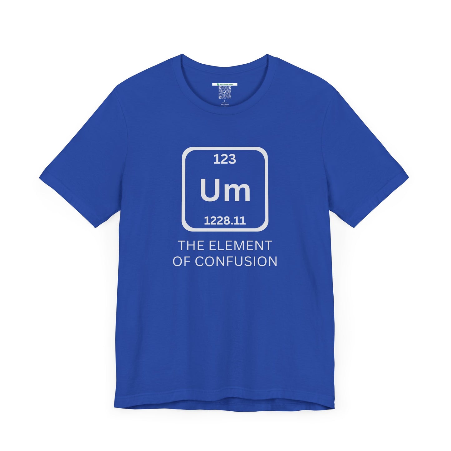 The Element of Confusion (Adult Unisex Tee)