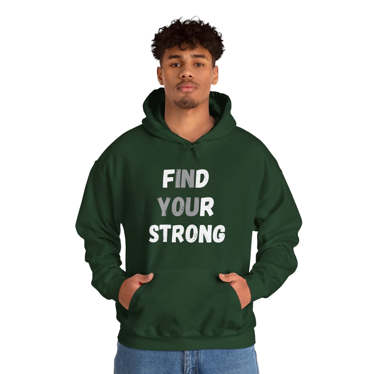 Find Your Strong -- "In You" Emphasis (Adult Unisex Hooded Sweatshirt)