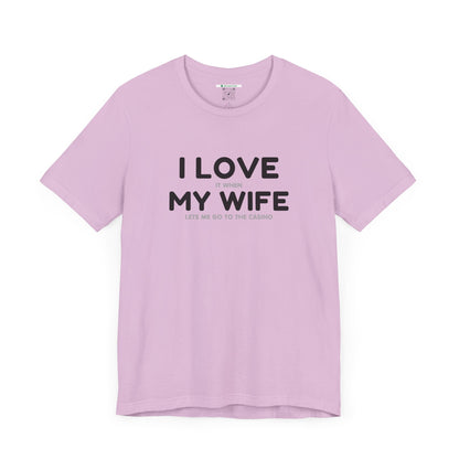 I Love My Wife (Adult Unisex Tee)