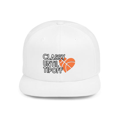 Classy Until Tipoff (Embroidered Flat-Bill, Cotton, Snapback Hat)