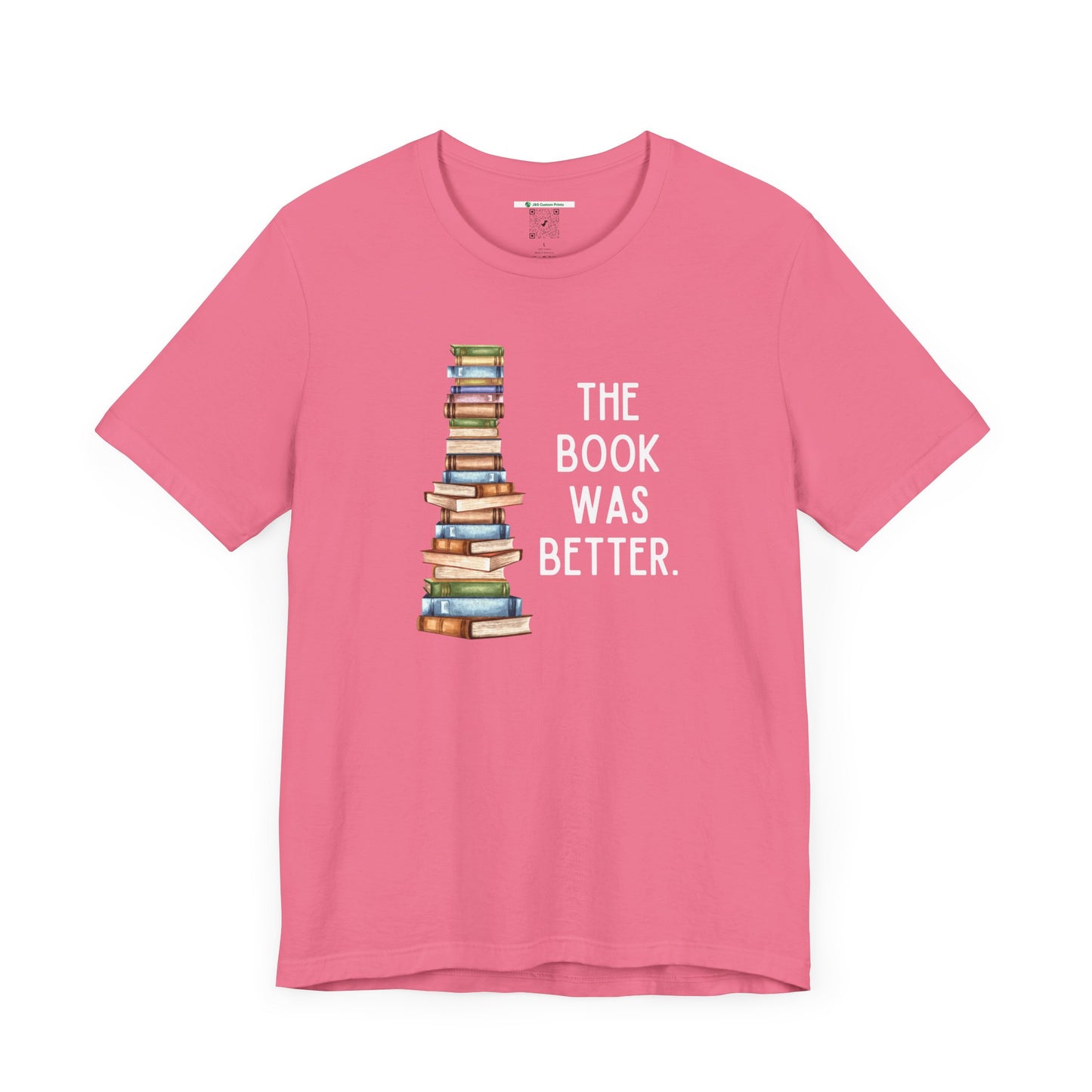 The Book Was Better [2] (Adult Unisex Tee)