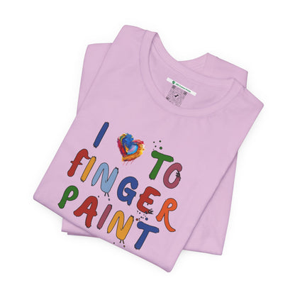 Matching Couple's Set -- I Love to Fingerpaint (Adult Unisex Tee)