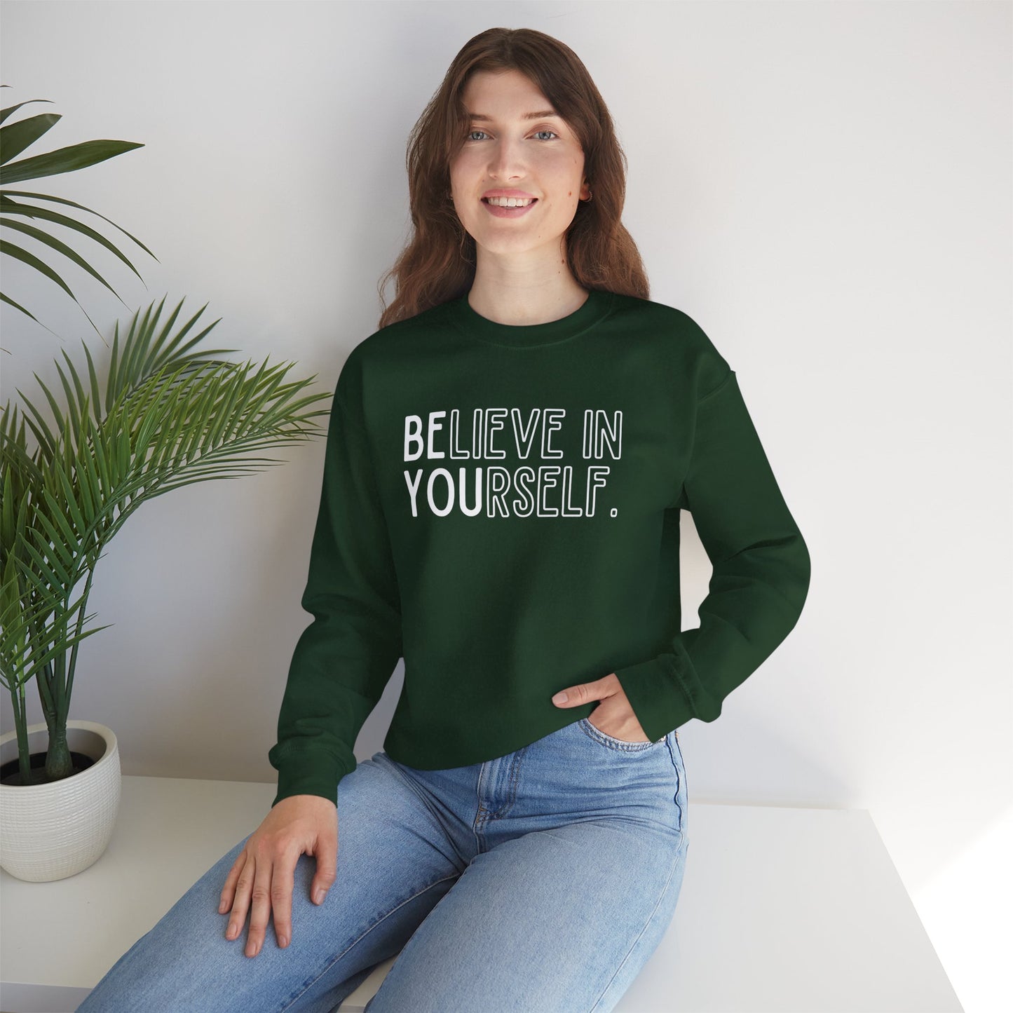 Believe In Yourself -- "Be You" (Adult Unisex Crewneck Sweatshirt)