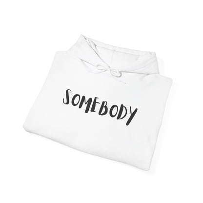 Matching Couple's Set -- "Somebody" (Adult Unisex Hooded Sweatshirt)