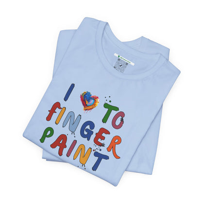 Matching Couple's Set -- I Love to Fingerpaint (Adult Unisex Tee)