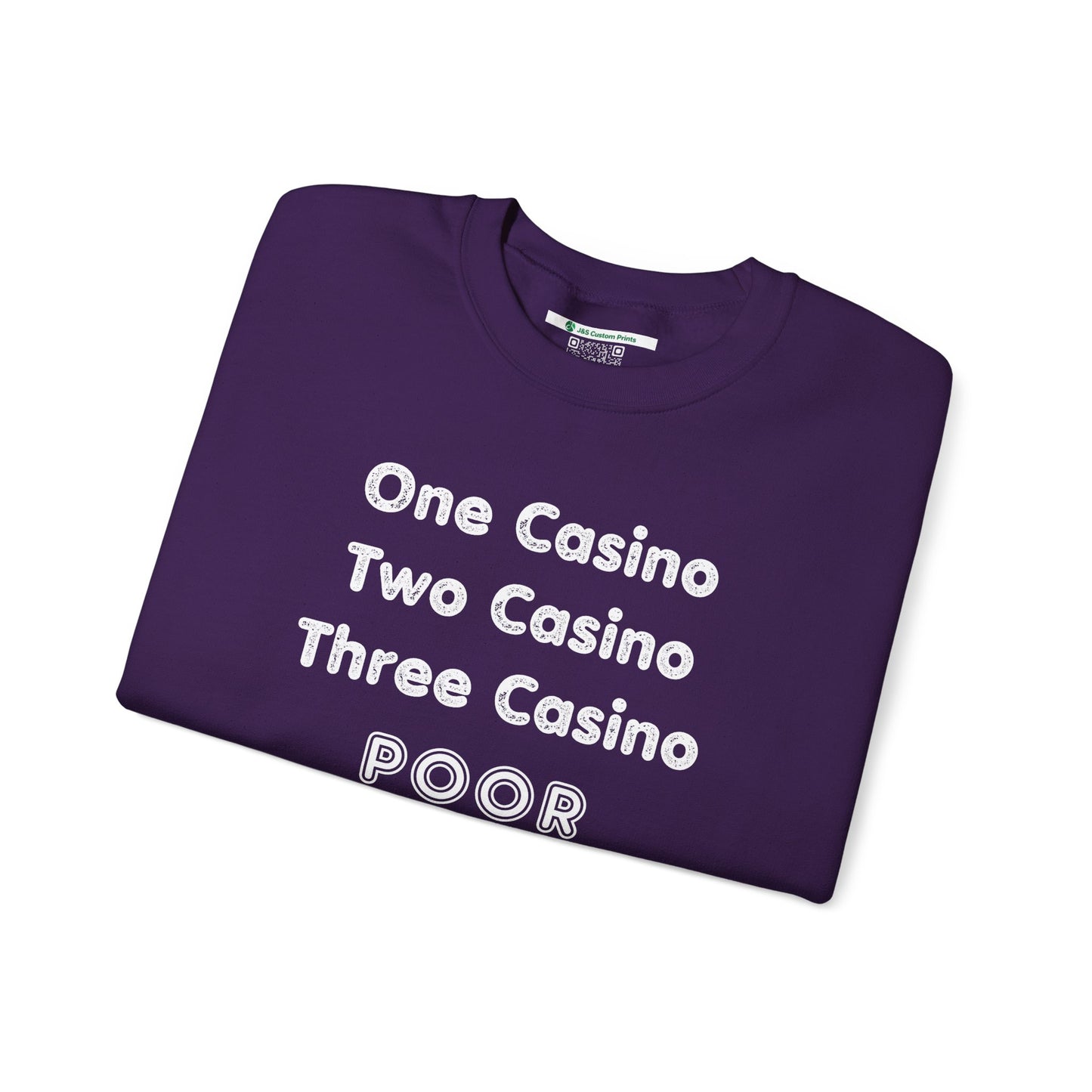 "One Casino, Two Casino, Three Casino, POOR" (Adult Unisex Crewneck Sweatshirt)