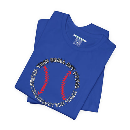 Thou Shall Not Steal (Adult Unisex Tee)