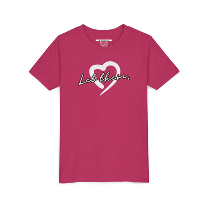 Let Them (Youth Unisex Tee)